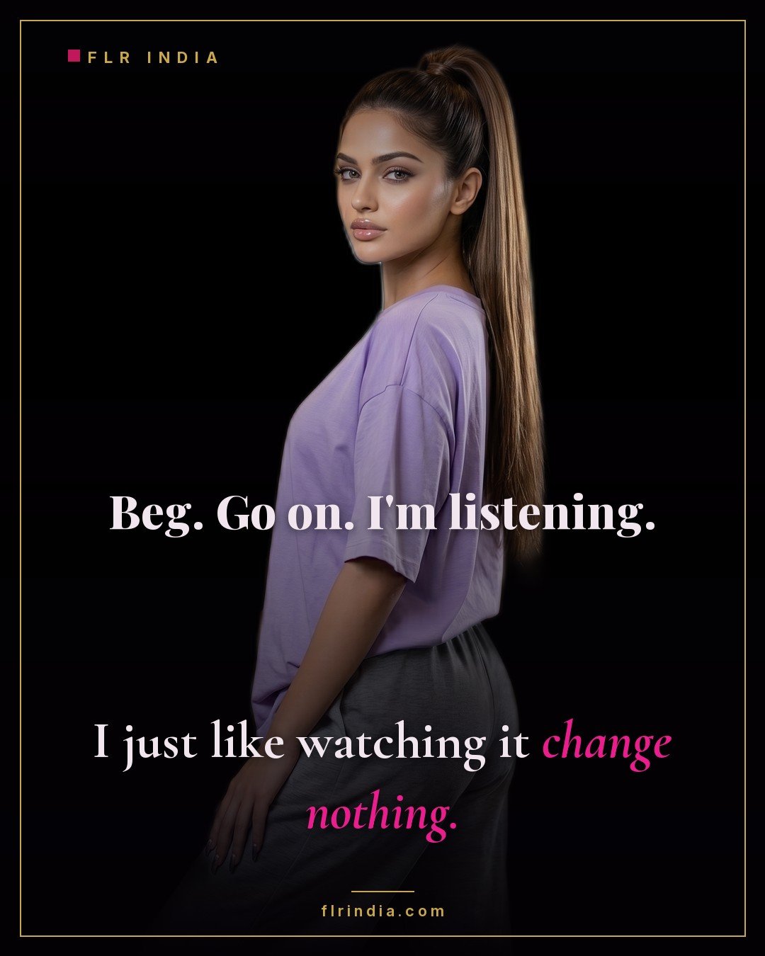 Cruel femdom caption — she listens to him beg because she enjoys watching it change nothing.