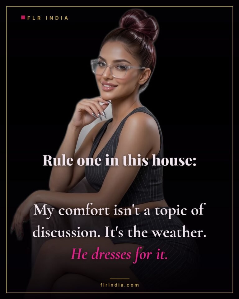 FLR caption — house rule: her comfort is not up for discussion, it's the weather and he dresses for it.