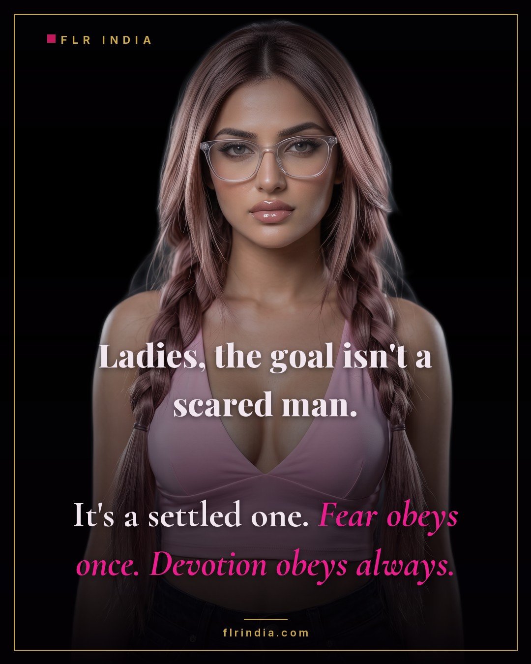 FLR tips caption — experienced FLR wife tells women the goal is a settled, devoted man, not a fearful one.