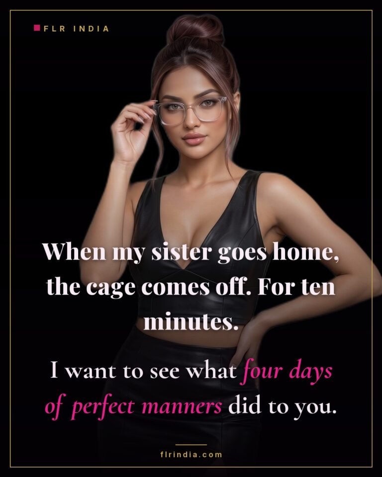 Chastity caption — the cage comes off for ten minutes once the visiting sister leaves.