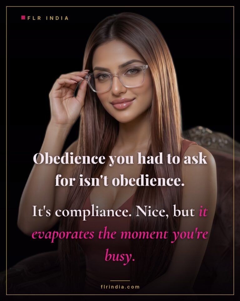 FLR tips caption — obedience that needs asking for is only compliance.