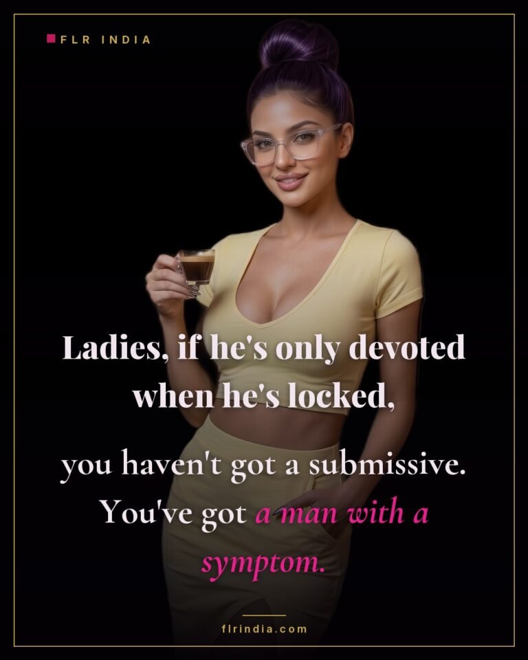 FLR tips caption — devotion that only appears in chastity isn't devotion.