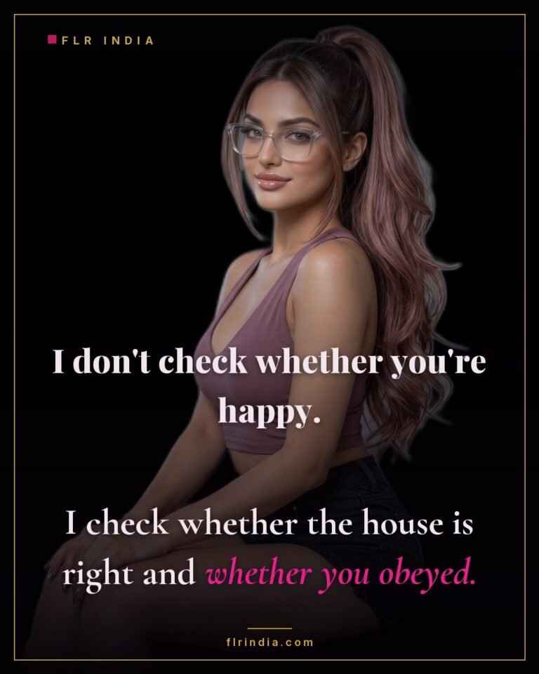 Strict FLR caption — she measures obedience and the household, not his happiness.